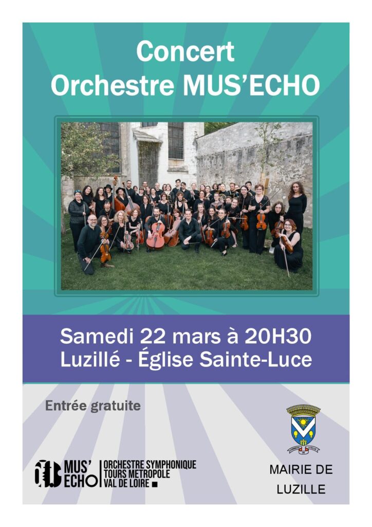 Affiche du concert donné par l'orchestre Mus'Echo le 22 Mars 2025 (Luzillé) et le 30 Mars 2026 (Tours)